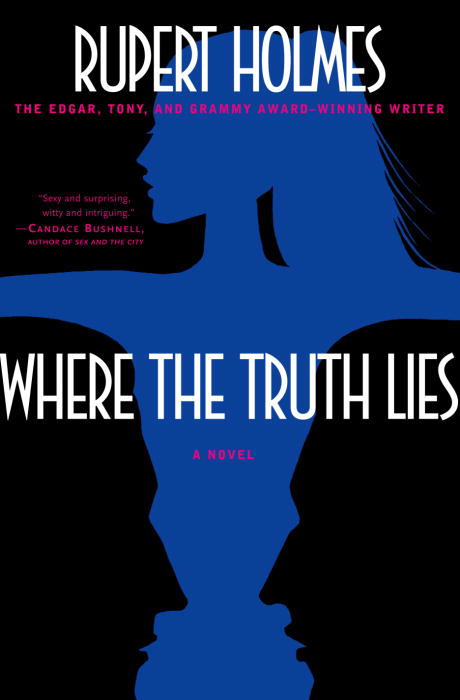 Title details for Where the Truth Lies by Rupert Holmes - Available